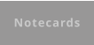 Notecards